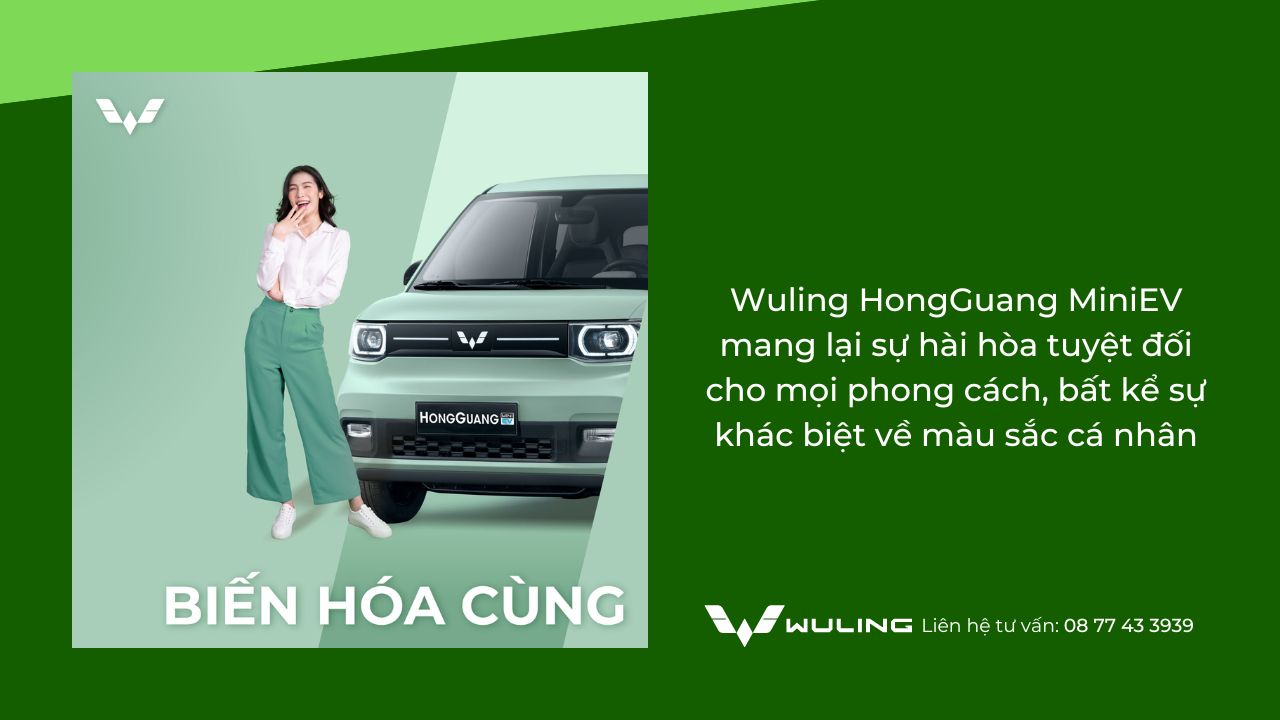 Wuling HongGuang MiniEV mang lại sự hài hòa tuyệt đối cho mọi phong cách, bất kể sự khác biệt về màu sắc cá nhân