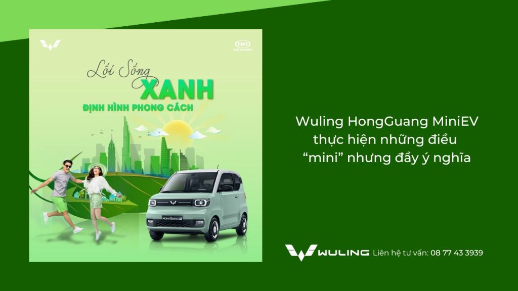 Wuling HongGuang MiniEV thực hiện những điều “mini” nhưng đầy ý nghĩa